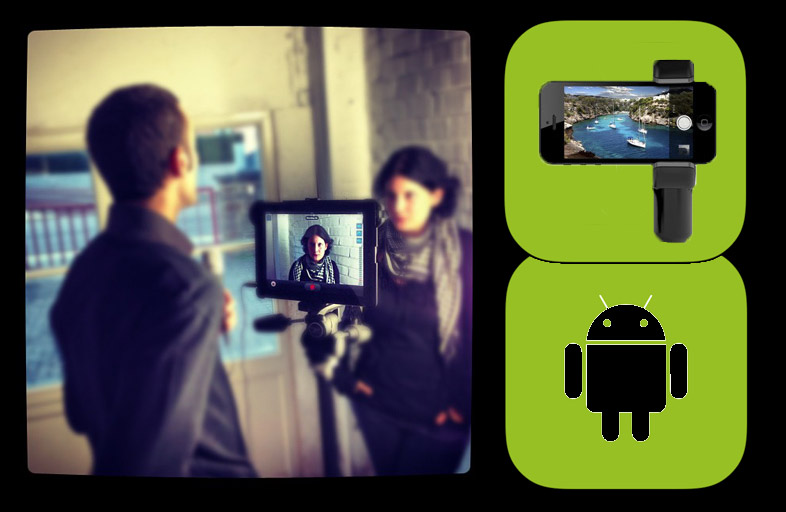 Vidéo: applis et matériel pour filmer et monter sur Android